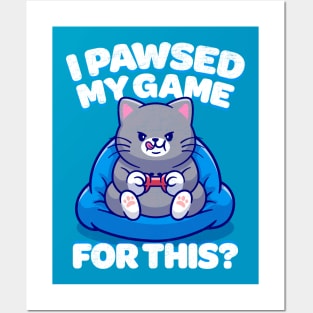 Pawsed My Game Posters and Art